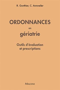 Ordonnances en gériatrie : Outils d'évaluation et prescriptions