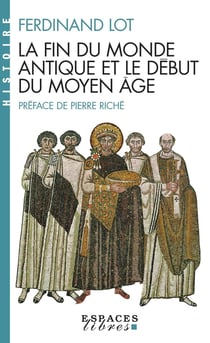 La fin du monde antique et le début du moyen âge