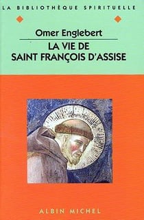 La vie de Saint Francois d'Assise