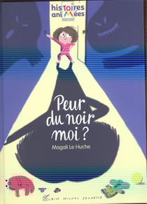 Peur du noir, moi ?