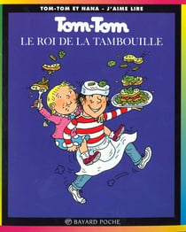 Tom-Tom et Nana Tome 3 : Tom-Tom le roi de la tambouille