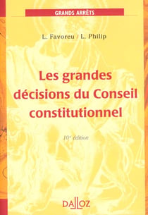 Les grandes decisions du conseil constitutionnel - 10e edition