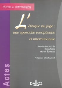 L'éthique du juge : une approche européenne et internationale (1re édition)