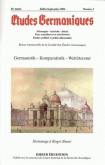Études germaniques -  N°3/2006 : Germanistik - Komparatistik - Weltliteratur