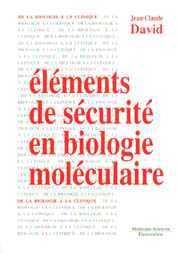 ELEMENTS DE SECURITE EN BIOLOGIE MOLECULAIRE