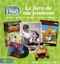 Le livre de ma jeunesse : nés en 1960