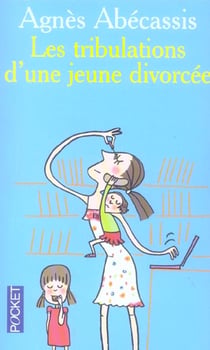 Les tribulations d'une jeune divorcée