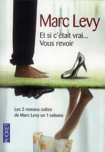 Et Si C Etait Vrai... Suivi De Vous Revoir