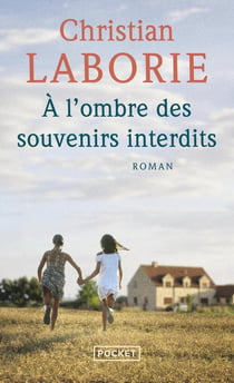 À l'ombre des souvenirs interdits