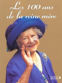 Les 100 ans de la reine mere