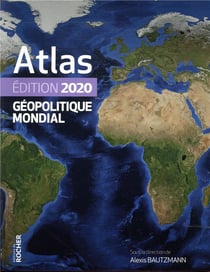 Atlas Geopolitique Mondial 2020