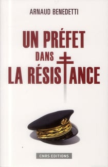 Un préfet dans la Résistance