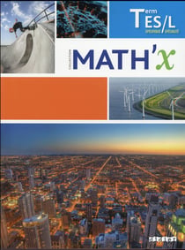 Math'x - mathématiques - terminale es spécifique / l spécialité(édition.2016)