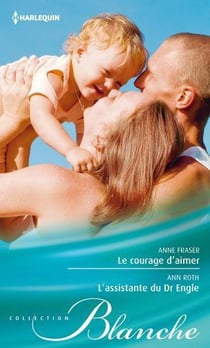 Le courage d'aimer - l'assistante du Dr Engle