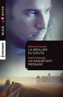 La brûlure du doute - un inquiétant message