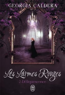 Les larmes rouges Tome 2 : déliquescence