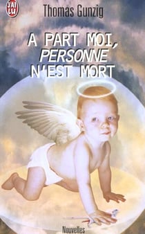 Part moi, personne n'est mort (a)