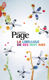 La libellule de ses huit ans