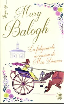La fulgurante ascension de Miss Downes