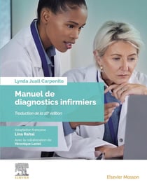 Manuel de diagnostics infirmiers : apport essentiel aux constats d'évaluation et directives infirmières (16e édition)
