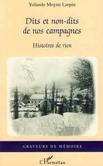 Dits et non-dits de nos campagnes - histoires de rien