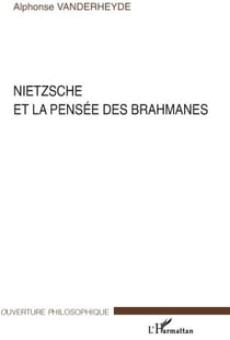 Nietzsche et la pensée des brahmanes