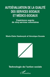 Autoévaluation de la qualité des services sociaux et medico sociaux - expérience auprès de cinq services volontaires