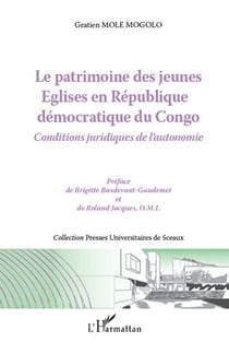 Le patrimoine des jeunes églises en République démocratique du Congo - conditions juridiques de l'autonomie