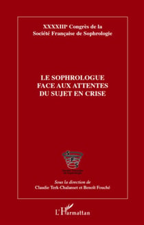 Le sophrologue face aux attentes du sujet en crise