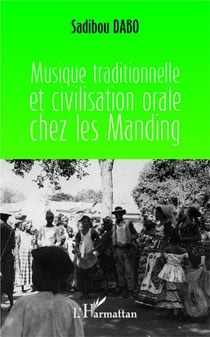 Musique traditionnelle et civilisation orale chez les manding