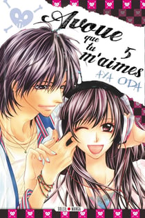 Avoue que tu m'aimes Tome 5
