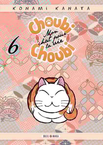 Choubi-choubi - mon chat pour la vie t.6