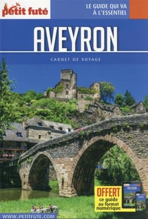 Guide Aveyron 2022/2023 Carnet Petit Futé