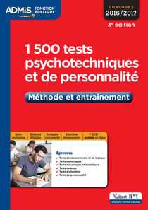 1500 tests psychotechniques et de personnalité - méthode et entraînement (concnours 2016/2017)