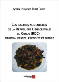 Les insectes alimentaires de la République Démocratique du Congo (RDC) - situation passée, présente et future