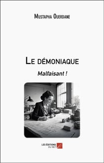 Le démoniaque : malfaisant !