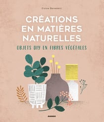 Créations en matières naturelles - objets DIY en fibres végétales