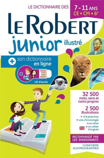 Le Robert junior : dictionnaire illustré et son dictionnaire en ligne : 7/11 ans