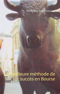 La meilleure méthode de succès en bourse