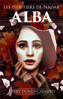 Les héritiers de nadar : alba