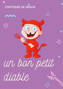 Un bon petit diable : un roman pour enfants de la comtesse de Ségur