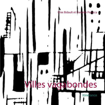 Villes vagabondes : itinérance