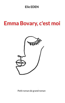 Emma bovary, c'est moi