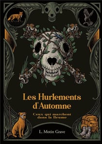 Ceux qui marchent dans la Brume : Les Hurlements d'Automne - Tome I