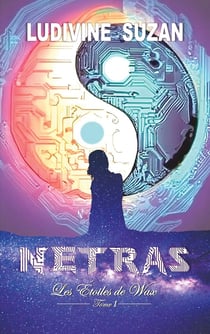 Netras : Les Etoiles de Wax - tome 1