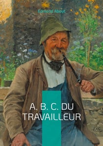 A. B. C. du travailleur : Un guide pratique pour comprendre l'économie sociale