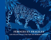 Les félins dans l'oeuvre de Robert Dallet