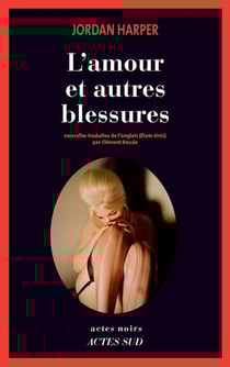 L'amour et autres blessures