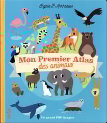 Mon premier atlas des animaux
