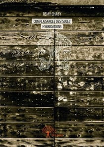 Complaisances des issues - hybridations
